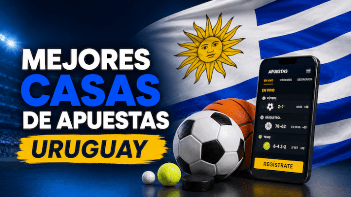 Las Mejores Casas de Apuestas Uruguay